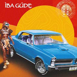 ÌBA GÚDĘ (The Cleanse|Explicit)