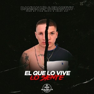 El Que Lo Vive Lo Siente (Explicit)