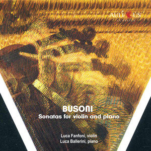 Busoni: Sonatas For Violin And Piano