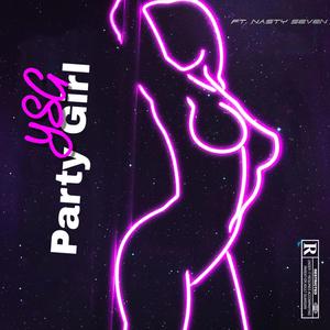 Party Girl (feat. YSG) (Explicit)