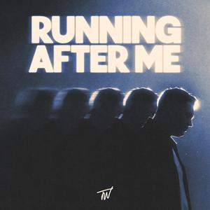Running After Me