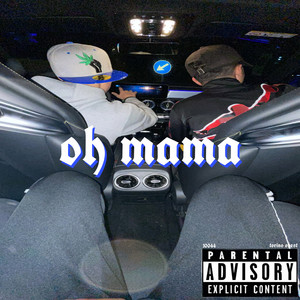 oh mama (Explicit)