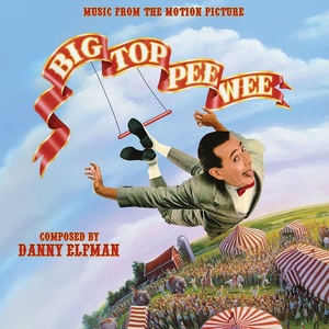 Big Top Pee-Wee (Music From the Motion Picture)