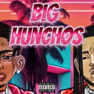 Big Hunchos (feat. 68Bone) (Explicit)