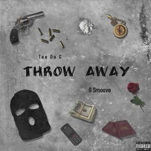 Throw Away (Explicit)