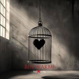 Bin wakmi (feat. Rey)