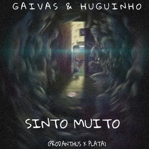 Sinto muito (feat. Huguinho) [Explicit]