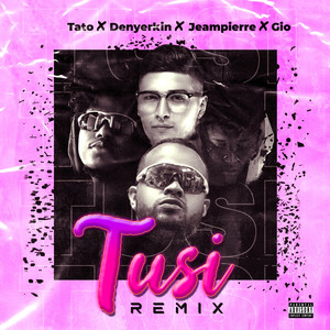 Tusi (Remix) [Explicit]