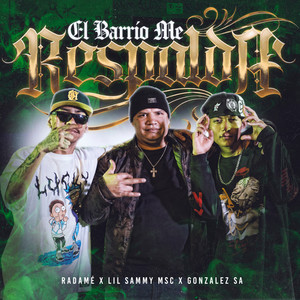 El Barrio Me Respalda (Explicit)