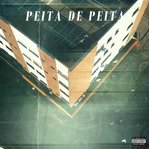 PEITA DE PEITA (Explicit)