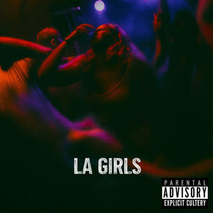 LA GIRLS (feat. Armon) (Explicit)