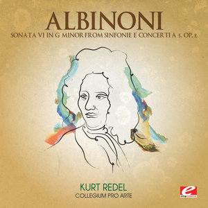 Albinoni: Sonata VI in G Minor from Sinfonie e Concerti a 5, Op. 2 (Digitally Remastered)