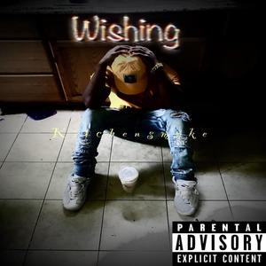 Wishing (Explicit)