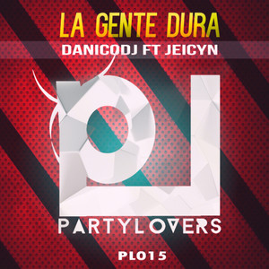 La Gente Dura (feat. Jeicyn)