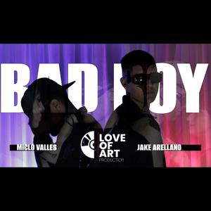 BAD BOY (feat. Miclo Valles) (Explicit)