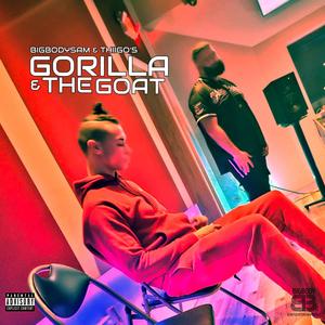 Gorilla & The Goat (Explicit)