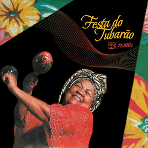 Festa do Tubarão (55X Remix)