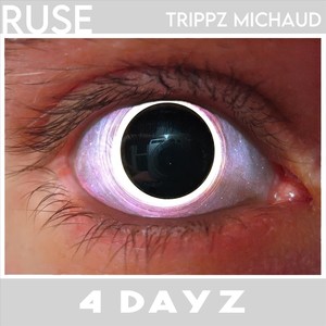 4 Dayz (feat. Trippz Michaud) (Explicit)