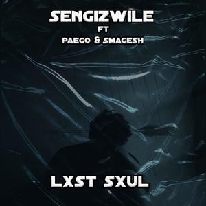 Sengizwile (feat. Paego & Smagesh)