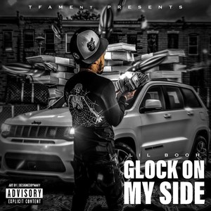 Glock On My Side (Explicit)