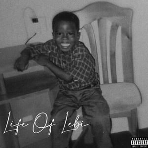 Life of Lebi (Explicit)