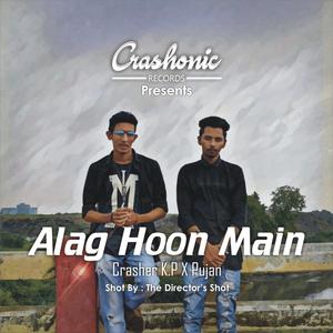 Alag Hoon Main(feat. Pujan) (Explicit)