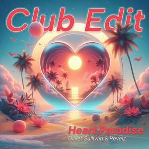 Heart Paradise (Club Edit)