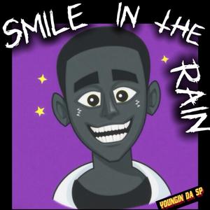 Smile In The Rain (Explicit)