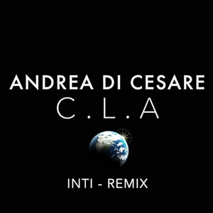 C . L . A (Remix) [feat. Inti]