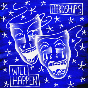 Hardships Will Happen (Explicit)