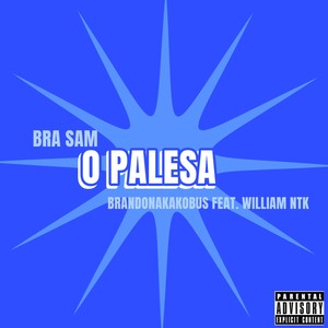 O Palesa (Explicit)