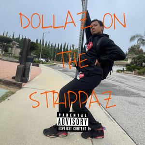 Dollaz On The Strippaz (Explicit)