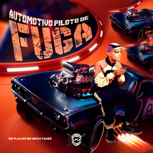 Automotivo Piloto de Fuga (Explicit)