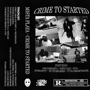 CRIME TO STARTED (Explicit)