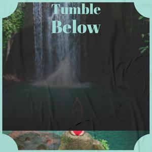 Tumble Below