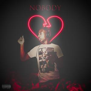 Nobody (Explicit)