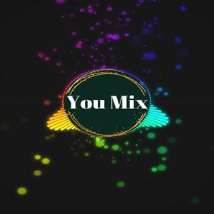 You Mix (RAN Remix)