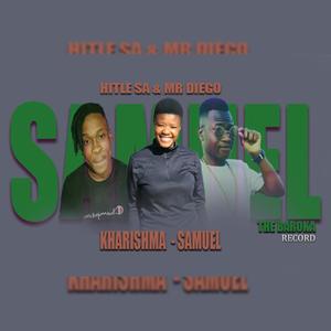 Samuel (feat. Kharishma x Hitler SA x Mr Diego)