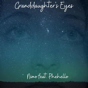 Granddaughter's Eyes (feat. Phehello)
