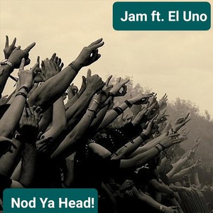 Nod Ya Head (feat. El Uno)