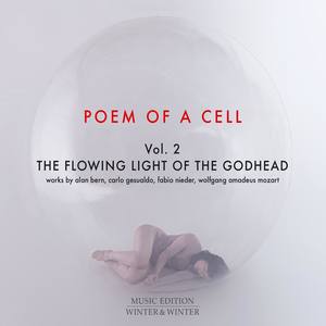 Poem of a Cell Vol. 2 : The Flowing Light of the Godhead