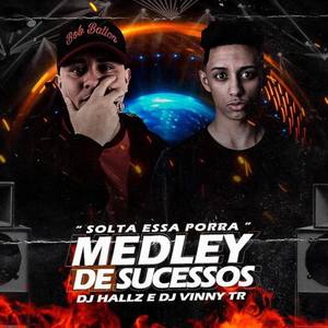 SOLTA ESSA PORRA - MEDLEY DE SUCESSOS - 2020 (Explicit)