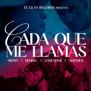 Cada Que Me Llamas (feat. Alisther) (Explicit)