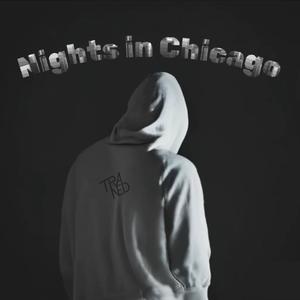 Nights In Chicago