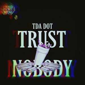 Trust Nobody (Explicit)