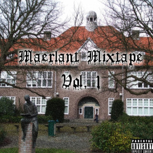 Maerlant Mixtape, Vol. 1 (feat. Snackbarz & Trebble) [Explicit]