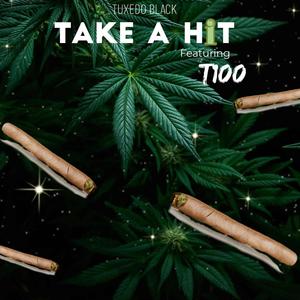 Take A Hit (feat. T100) (Explicit)