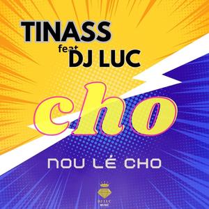 Nou lé cho (feat. TINASS)