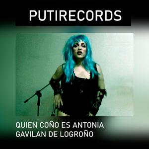QUIEN COÑO ES ANTONIA GAVILAN DE LOGROÑO (Explicit)