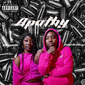 Apathy (feat. Sdot Breezy) [Explicit]